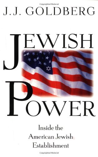 Jewish Power: Inside The American Jewish Establishment