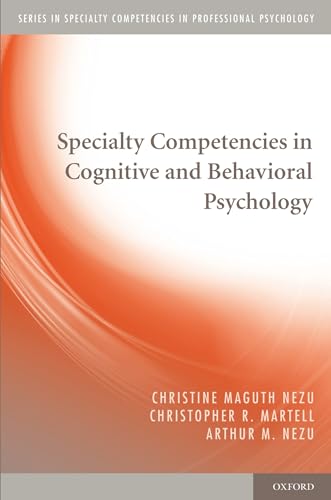 Specialty Competencies in Cognitive and Behavioral Psychology (Specialty Competencies in Professional Psychology) (Series In Specialty Competencies in Professional Psychology)
