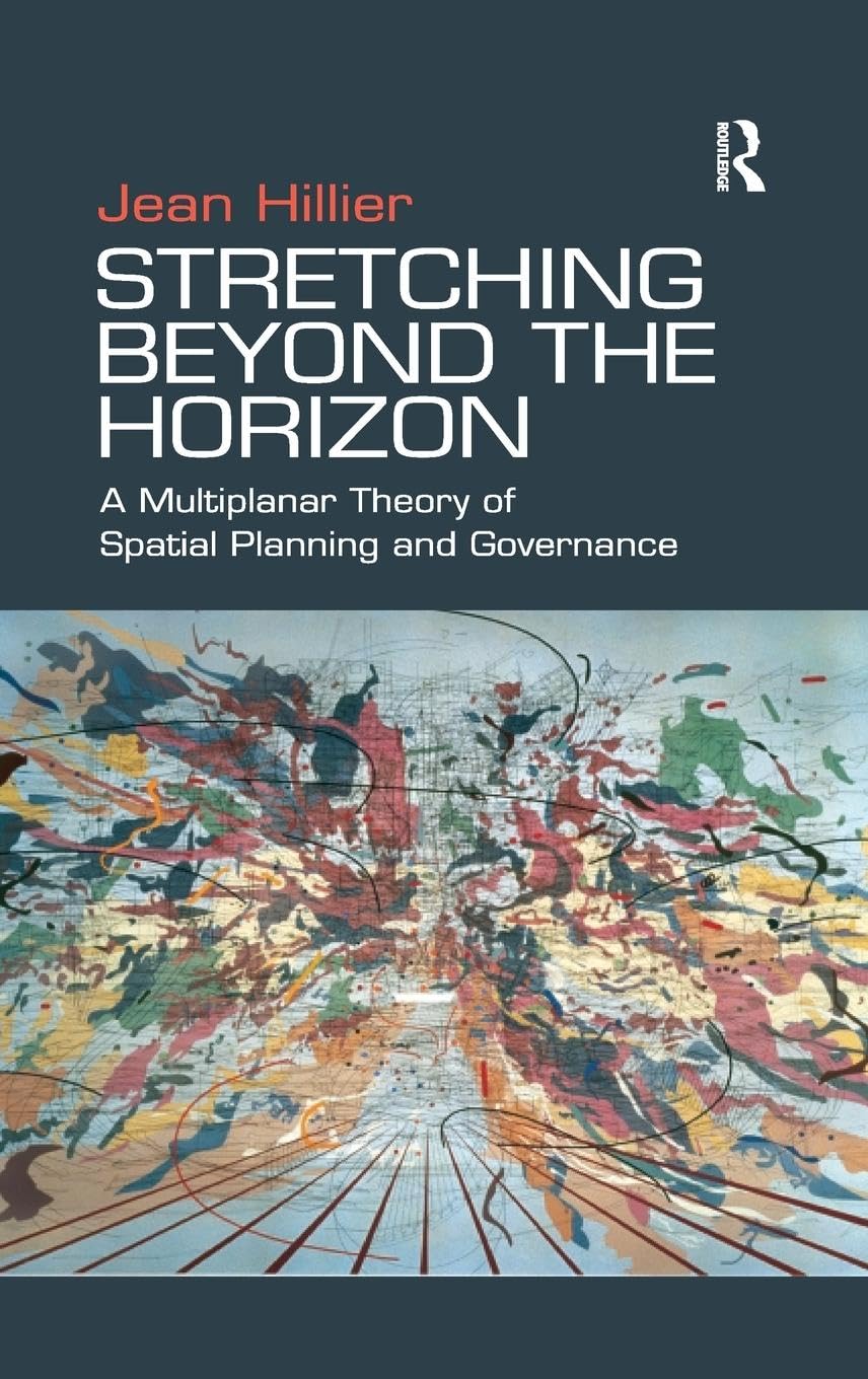 Stretching Beyond the Horizon: A Multiplanar Theory of Spatial Planning and Governance