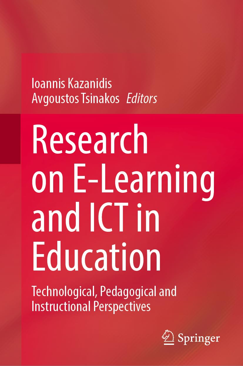 Research on E-Learning and ICT in Education: Technological, Pedagogical and Instructional Perspectives