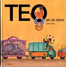 Teo en el circo (Teo descubre el mundo)