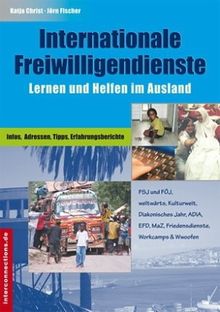 Internationale Freiwilligendienste: Lernen und Helfen im Ausland