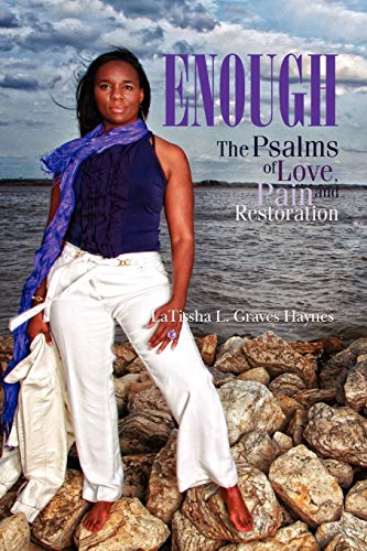 Enough: The Psalms of Love, Pain and Restoration