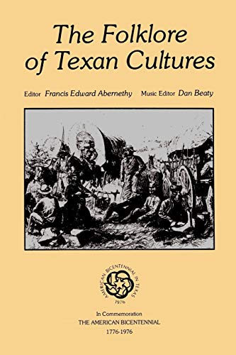 The Folklore of Texan Cultures (Publications of the Texas Folklore Society, Band 38)