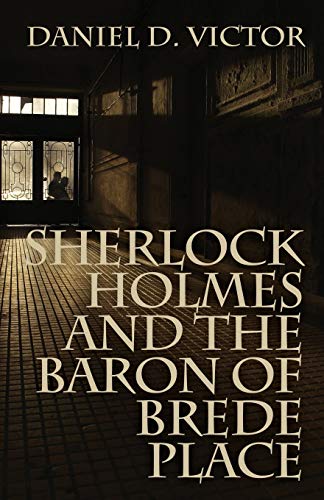 Sherlock Holmes and The Baron of Brede Place (Sherlock Holmes and the American Literati, Band 2)