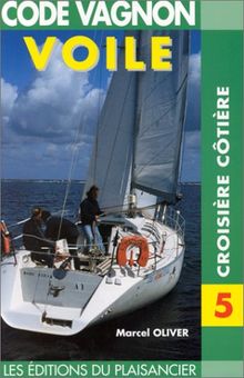 Voile : Croisière côtière. 2ème édition