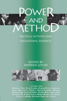 Power and Method: Political Activism and Educational Research (Critical Social Thought)