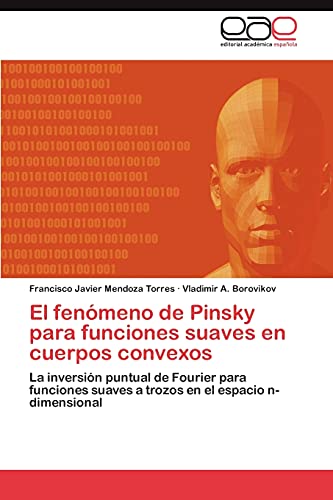 El fenómeno de Pinsky para funciones suaves en cuerpos convexos: La inversión puntual de Fourier para funciones suaves a trozos en el espacio n-dimensional