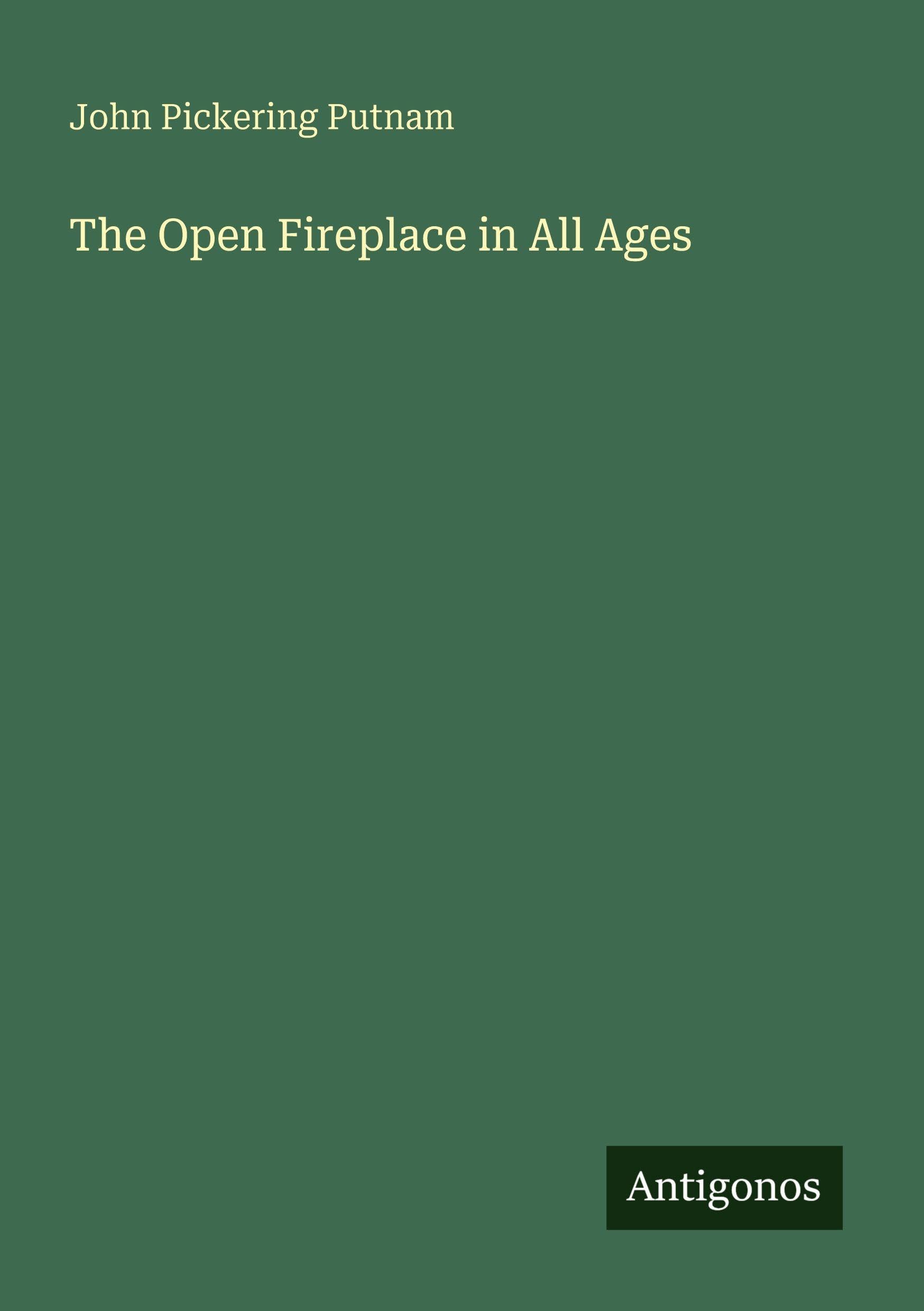 The Open Fireplace in All Ages