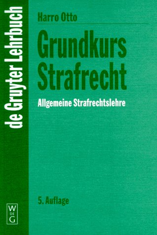 Grundkurs Strafrecht, Allgemeine Strafrechtslehre