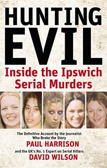 Hunting Evil: Inside the Ipswich Serial Murders