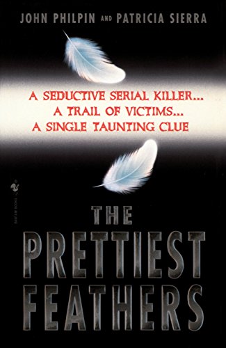 The Prettiest Feathers (Lucas Frank, Band 1)