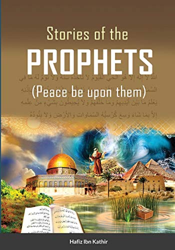 Hafiz Ibn Kathir Stories Of The Prophets (Tm) (Color)