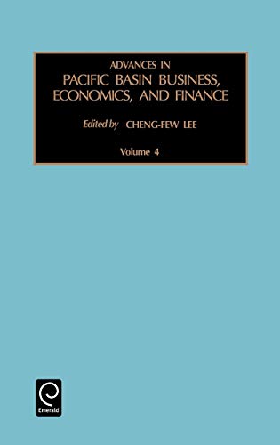 Advances in Pacific Basin Business, Economics and Finance: Vol 4 (Advances in Pacific Basin Business, Economics, and Finance, Volume 4, Band 4)