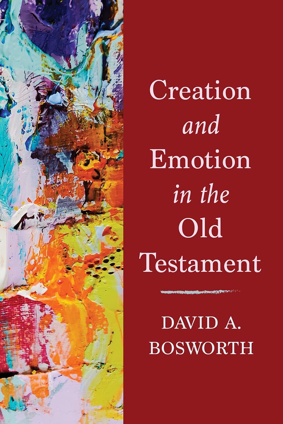 Creation and Emotion in the Old Testament - Neuware