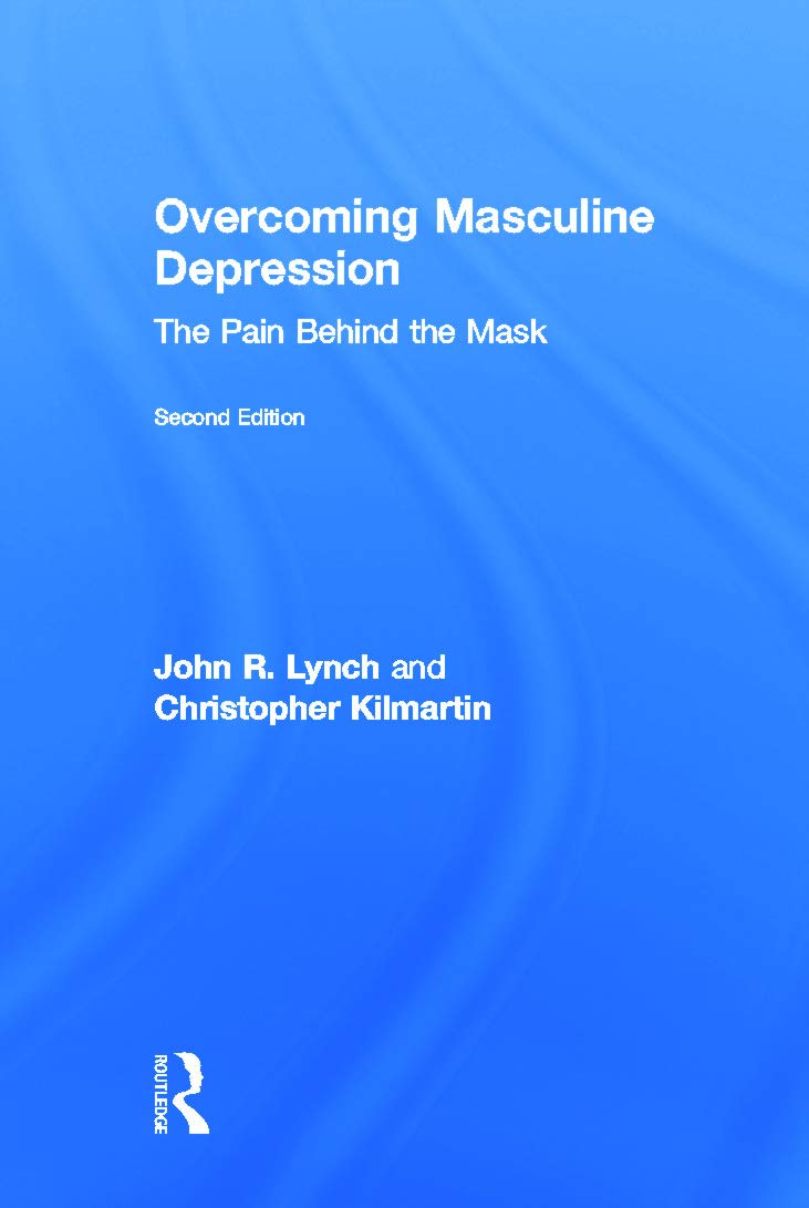 Overcoming Masculine Depression: The Pain Behind the Mask