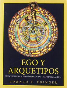 EGO Y ARQUETIPOS: UNA VENTANA A LOS SÍMBOLOS DE TRANSFORMACIÓN (DESPERTAR, Band 5)
