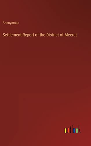 Settlement Report of the District of Meerut
