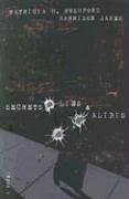 Secrets, Lies and Alibis (The McAllister Files, Band 1)