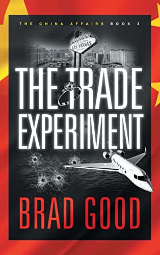 The Trade Experiment (Book 2): THE CHINA AFFAIRS