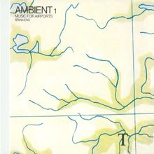 Ambient1/Music for Airport (2004 Remastered)