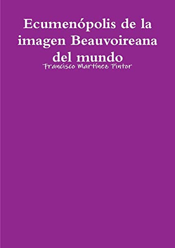 Ecumenópolis de la imagen Beauvoireana del mundo