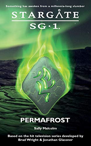 Sally Malcolm Stargate Sg-1 Permafrost (Sgx, Band 2)