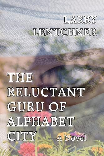 The Reluctant Guru Of Alphabet City