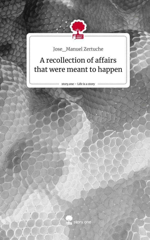 A recollection of affairs that were meant to happen. Life is a Story - story.one