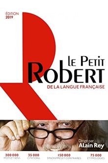 Le Petit Robert : dictionnaire alphabétique et analogique de la langue française