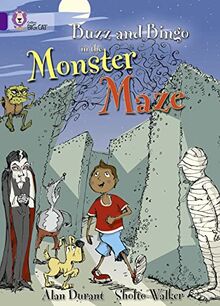 Buzz and Bingo in the Monster Maze: A humorous story about Buzz and Bingo as they search for the monster party. (Collins Big Cat)