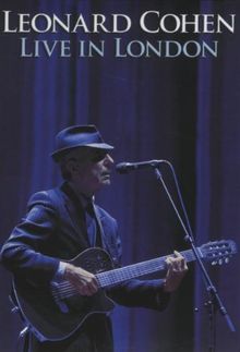 Leonard Cohen - Live In London/Visual Milestones