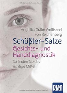 Schüßler-Salze - Gesichts- und Handdiagnostik: So finden Sie das richtige Mittel