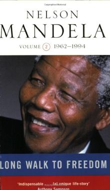 Long Walk to Freedom 2: Triumph of Hope, 1962-1994 v. 2