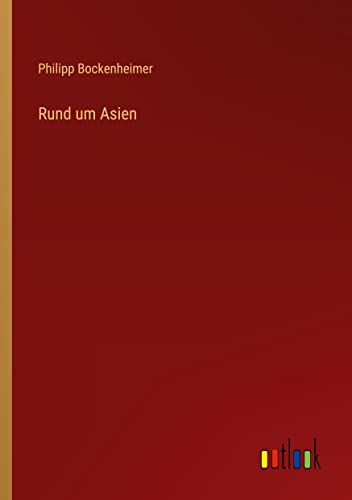 Rund um Asien