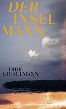 Der Inselmann: Roman von Gieselmann, Dirk | Buch | Zustand gut