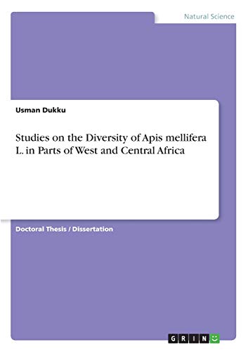 Studies on the Diversity of Apis mellifera L. in Parts of West and Central Africa: Dissertationsschrift