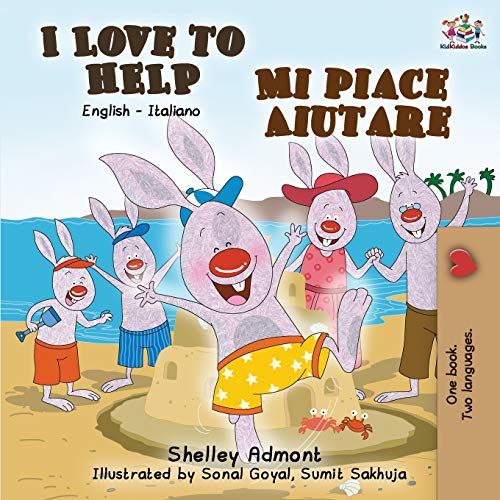 I Love to Help Mi piace aiutare: English Italian Bilingual Edition (English Italian Bilingual Collection)