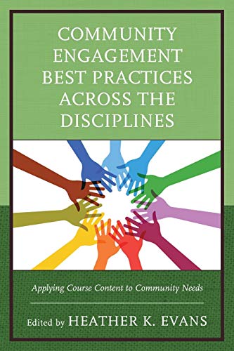 Community Engagement Best Practices Across the Disciplines: Applying Course Content to Community Needs