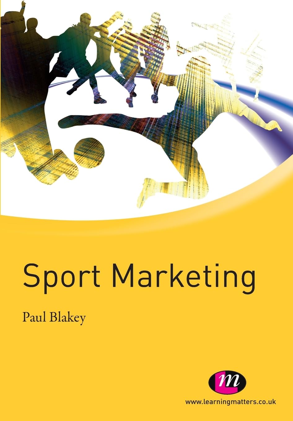 Sport Marketing (Active Learning in Sport)