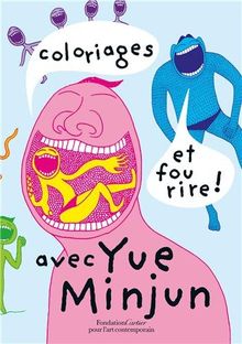 Coloriages et fou rire avec Yue Minjun von Fondation Cartier | Buch | Zustand akzeptabel