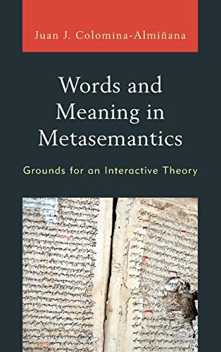 Words and Meaning in Metasemantics: Grounds for an Interactive Theory