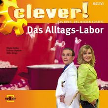 Clever! Das Alltags-Labor