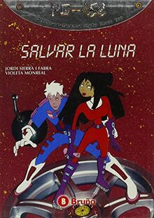 Salvar la Luna / Save the Moon