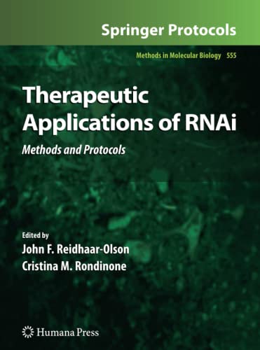 Therapeutic Applications of RNAi: Methods and Protocols (Methods in Molecular Biology, Band 555)