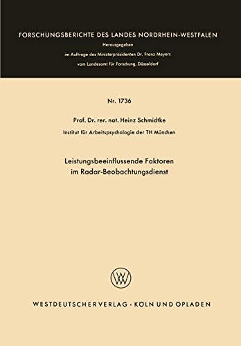 Leistungsbeeinflussende Faktoren im Radar-Beobachtungsdienst (Forschungsberichte des Landes Nordrhein-Westfalen, 1736, Band 1736)