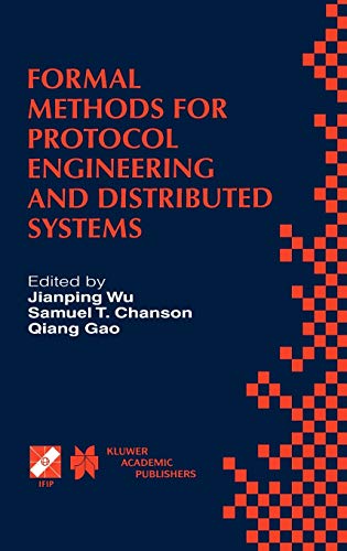 Formal Methods for Protocol Engineering and Distributed Systems: Forte XII / PSTV XIX’99 (IFIP Advances in Information and Communication Technology, 28, Band 28)