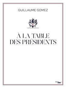 A la table des présidents