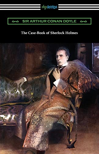 The Case-Book of Sherlock Holmes