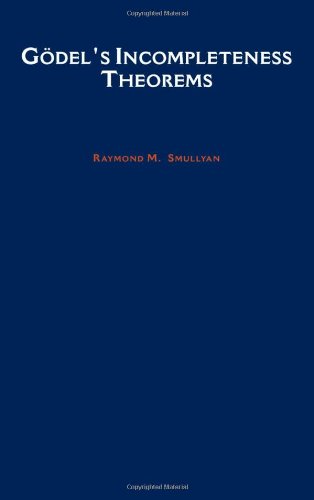 Gödel's Incompleteness Theorems (Oxford Logic Guides)